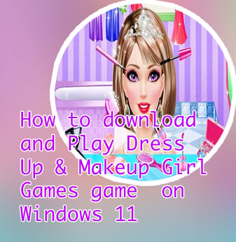 Free games for girl makeup and dress up