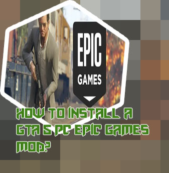 Mod gta 5 epic games