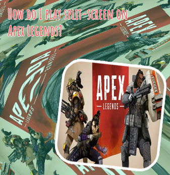 Play apex legends
